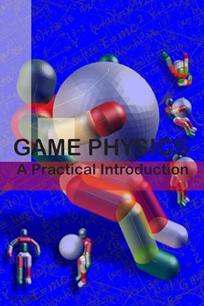 Game Physics: A Practical Introduction cover large